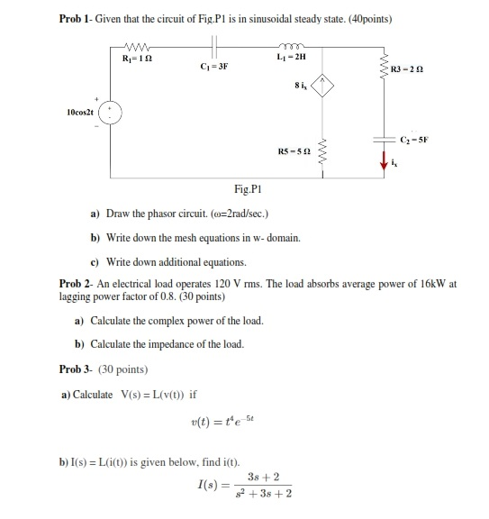 Solved Prob 1 Given That The Circuit Of Fig Pl Is In Sin Chegg Com