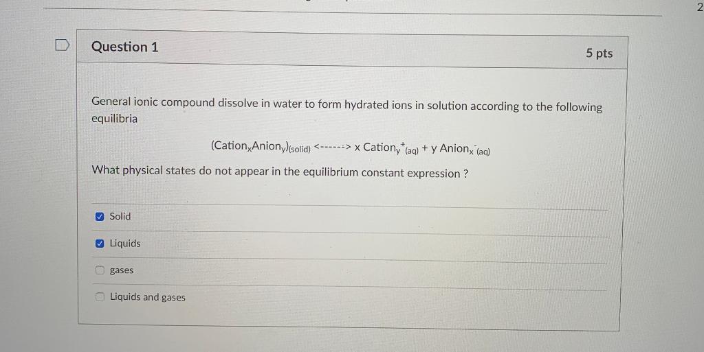 Solved Question 1 5 pts General ionic compound dissolve in | Chegg.com