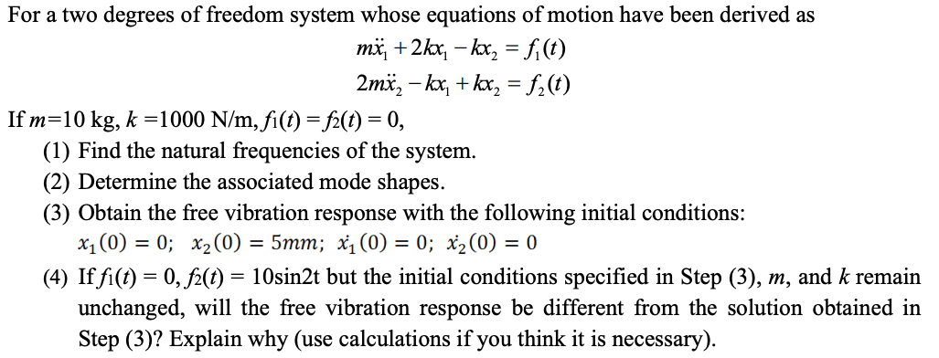 Solved For a two degrees of freedom system whose equations | Chegg.com