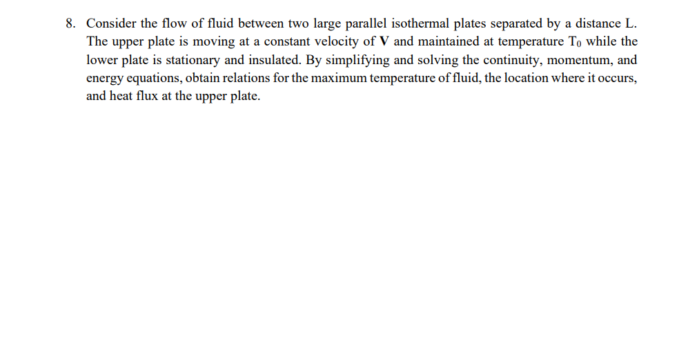 Solved Consider the flow of fluid between two large parallel | Chegg.com