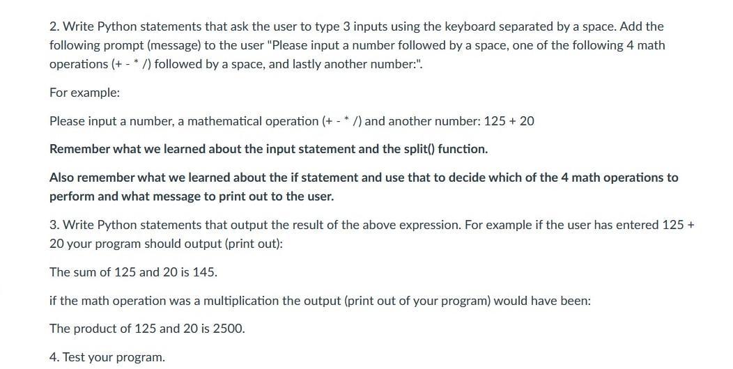 Solved 2. Write Python statements that ask the user to type | Chegg.com