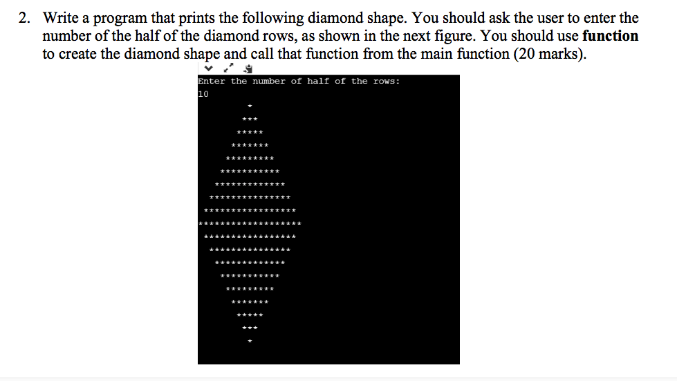 Solved 2. Write a program that prints the following diamond | Chegg.com