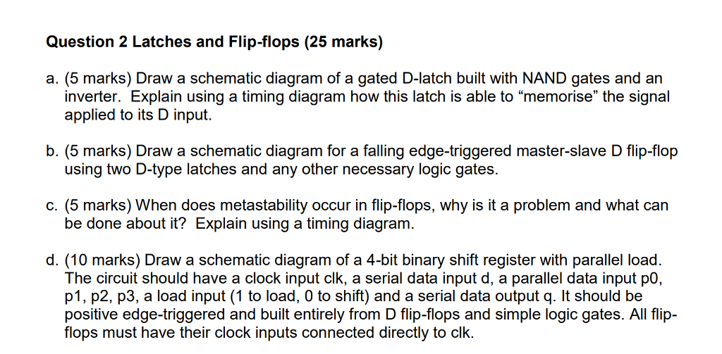 Solved Question 2 Latches and Flipflops (25 marks) a. (5