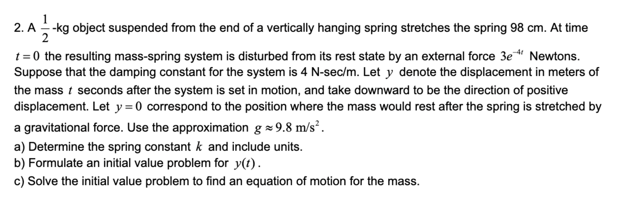 Solved 2. A -kg Object Suspended From The End Of A | Chegg.com