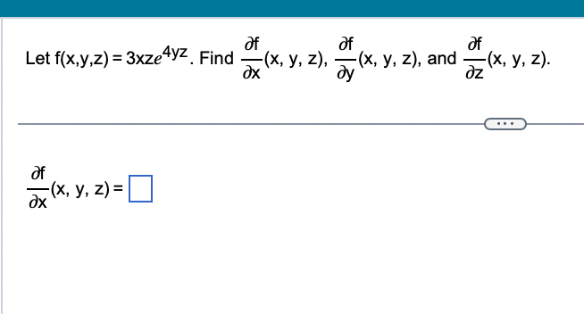 Solved Let F X Y Z 3xze4yz Find ∂f ∂x X Y Z ∂f ∂y X