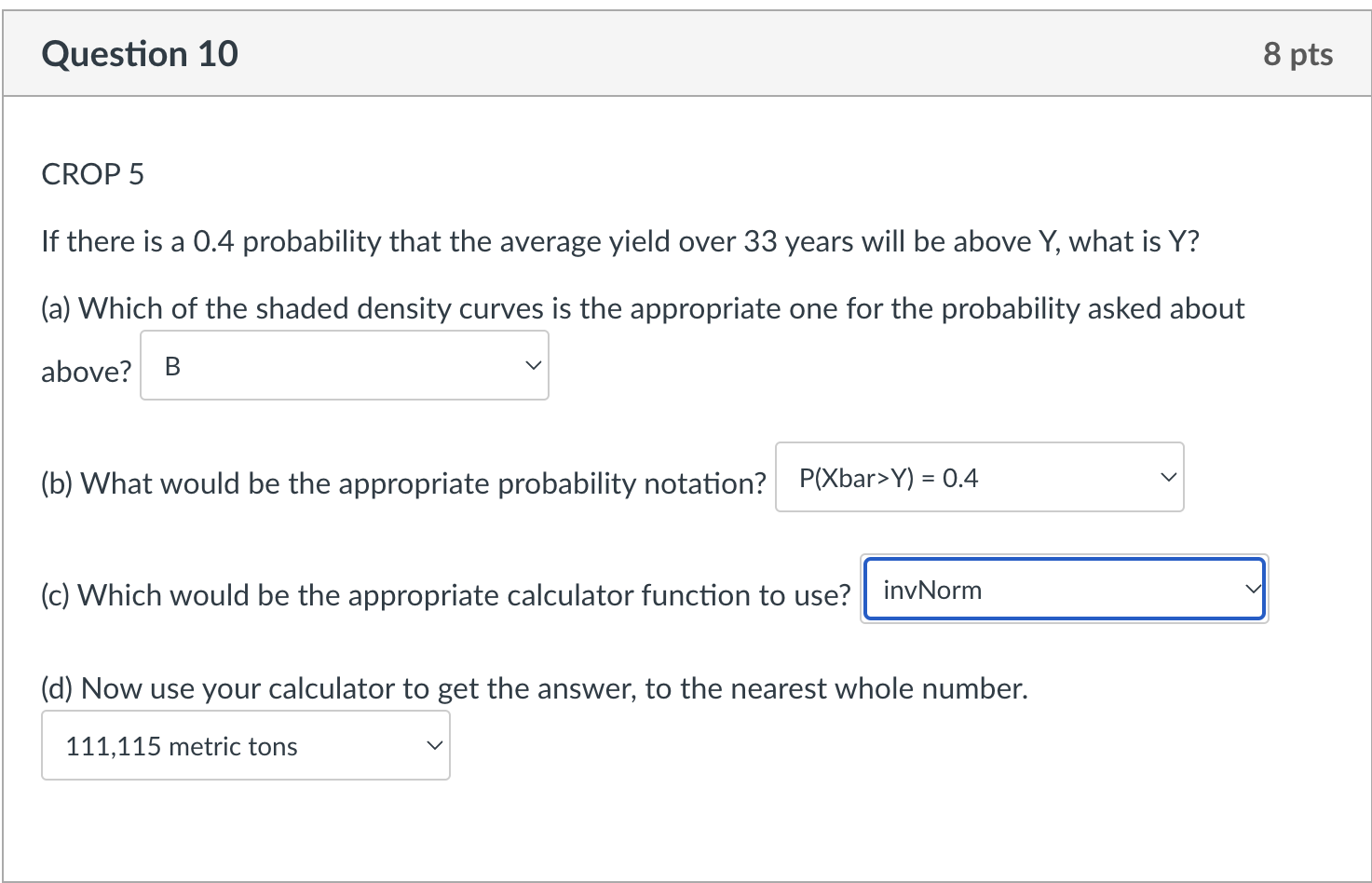 Solved Please answer Crop 5 multiple choice. If there is a | Chegg.com