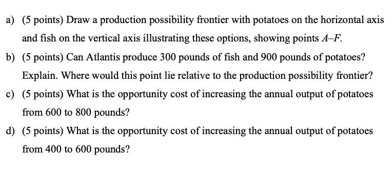 Solved Question 1: Use The Concept Of Opportunity Cost To | Chegg.com