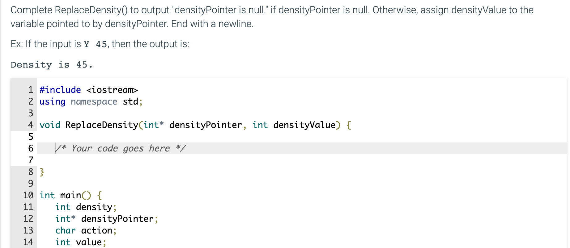 Solved Complete ReplaceDensity() to output "densityPointer
