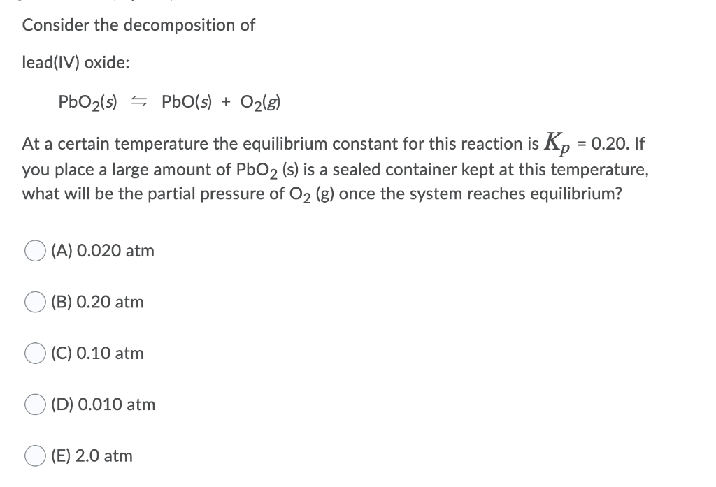 Solved Consider the of lead(IV) oxide PbO2(s)