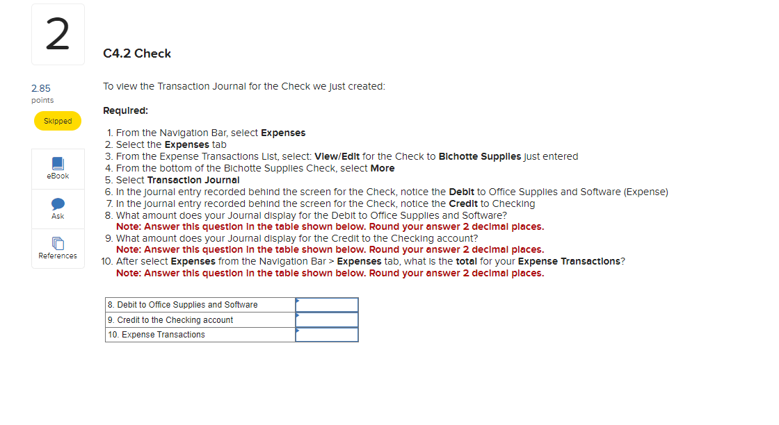 Solved To vlew the Transaction Journal for the Check we Just