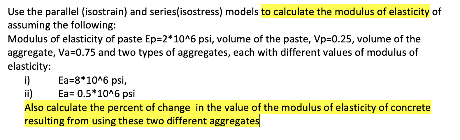 Solved Use the parallel (isostrain) and series(isostress) | Chegg.com