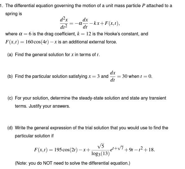 Solved The Differential Equation Governing The Motion Of A