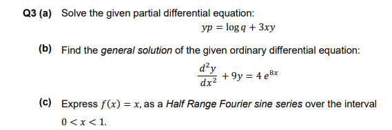 Solved Q3 (a) Solve the given partial differential equation: | Chegg.com