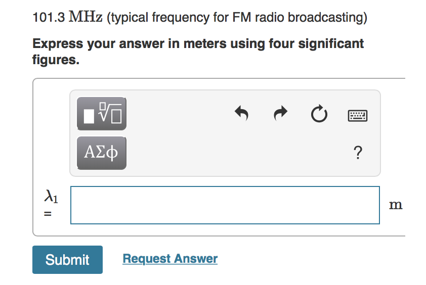 Solved 101.3 MHz (typical frequency for FM radio | Chegg.com