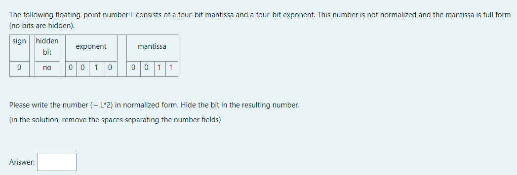 Solved The Following Floating-point Number L Consists Of A | Chegg.com