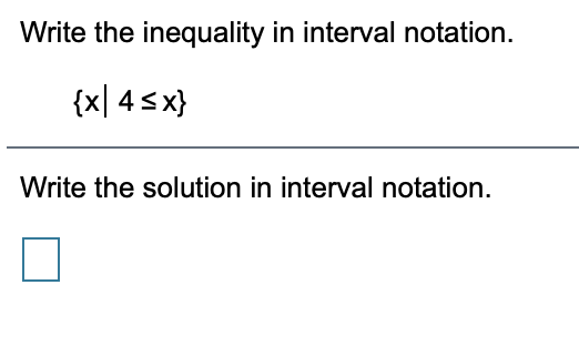 Solved Write the inequality in interval notation. {x|45x} | Chegg.com