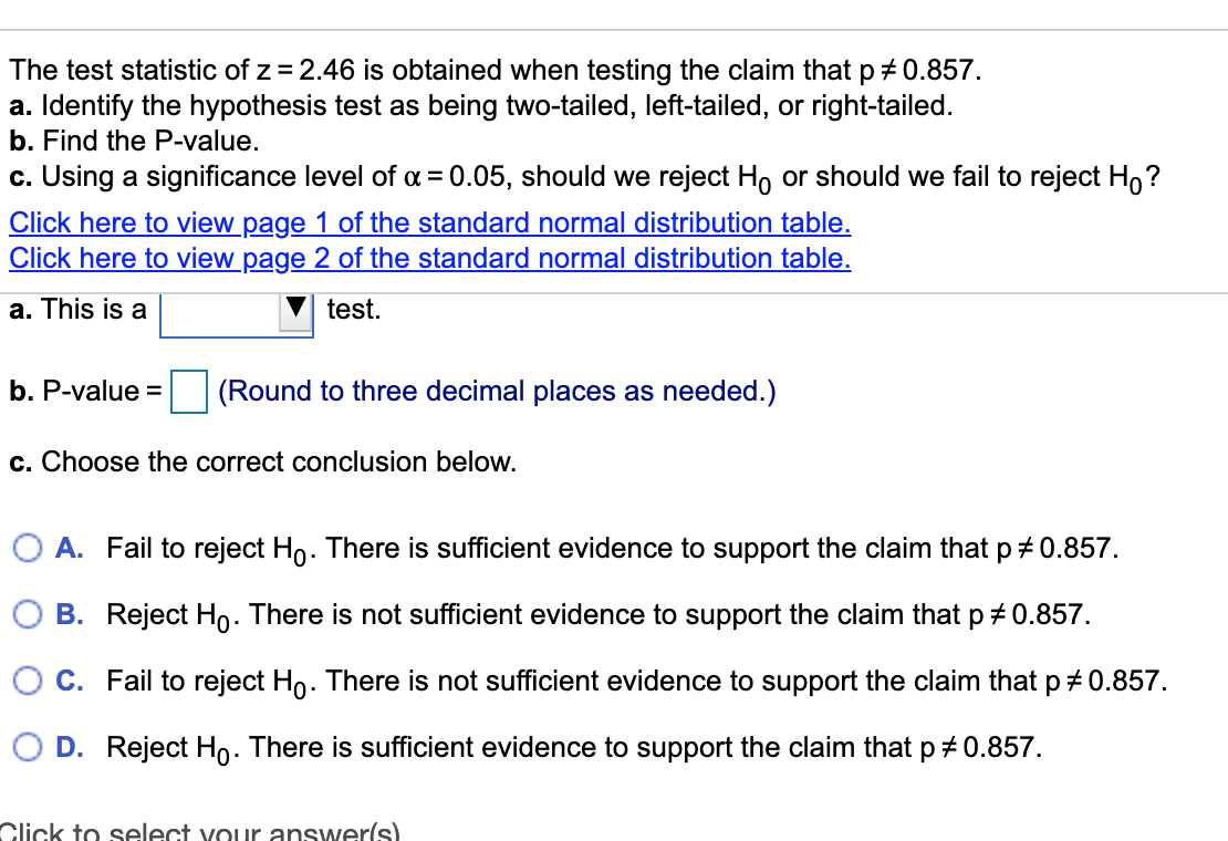 Solved The Test Statistic Of Z 2 46 Is Obtained When Te Chegg Com