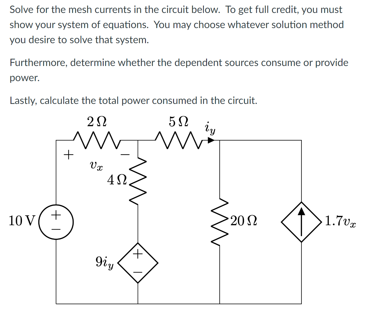 Solved Solve for the mesh currents in the circuit below. To | Chegg.com