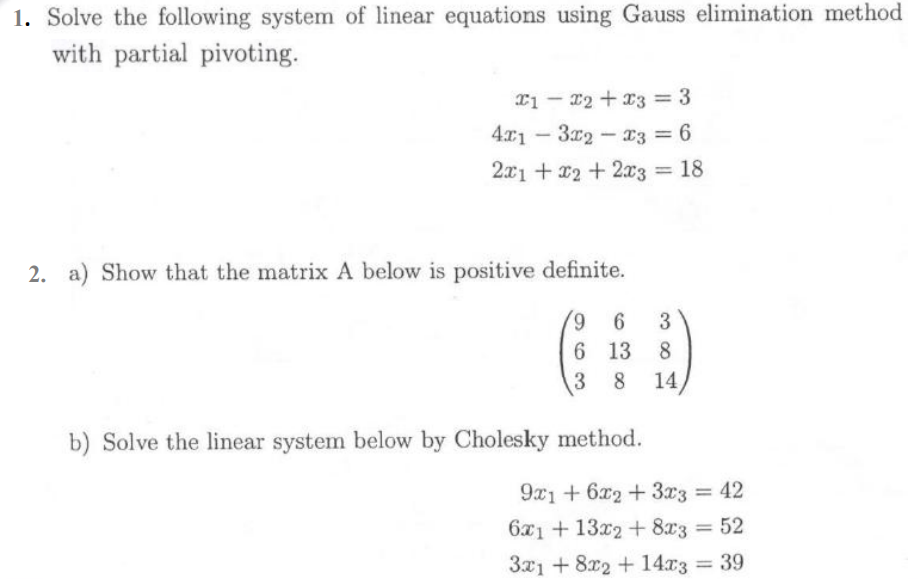 Solved 1. Solve The Following System Of Linear Equations | Chegg.com