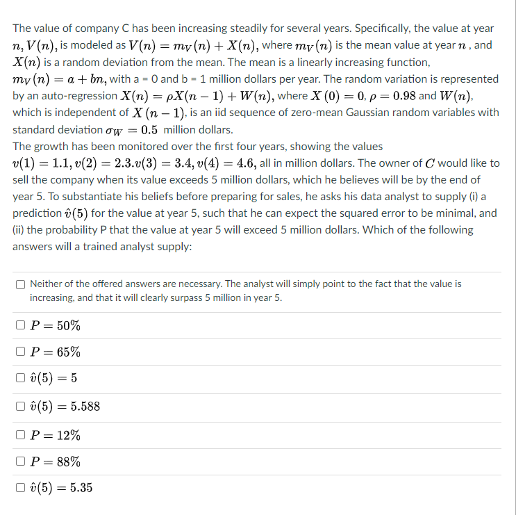 The Value Of Company C Has Been Increasing Steadil Chegg Com