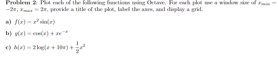 Solved Hello, I'm having some difficulties plotting these in | Chegg.com