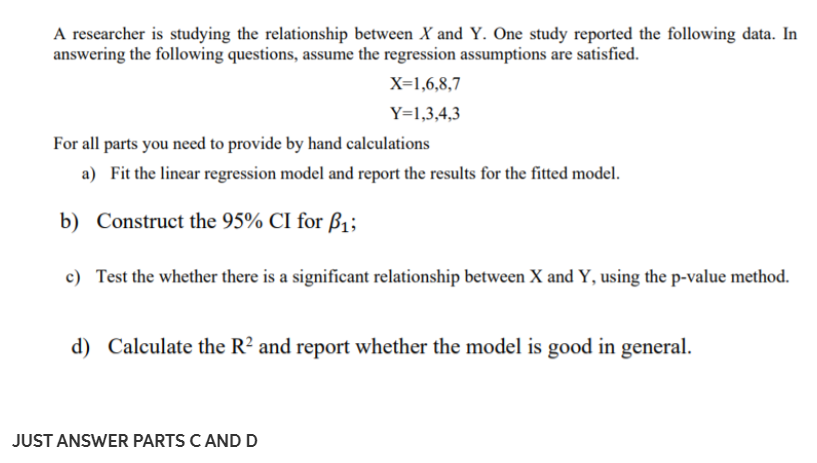 Solved A researcher is studying the relationship between X | Chegg.com