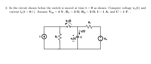 Solved 2. In The Circuit Shown Below The Switch Is Moved At | Chegg.com