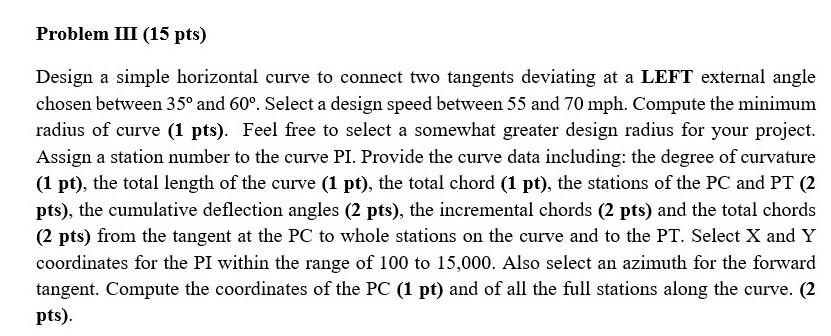 Problem III (15 pts) Design a simple horizontal curve | Chegg.com