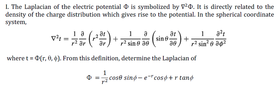 Solved I. The Laplacian of the electric potential Ø is | Chegg.com