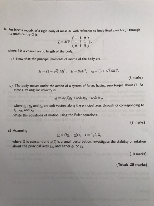 Solved 6. An inertia matrix of a rigid body of mass M with | Chegg.com