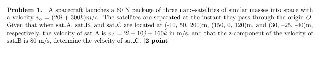 Solved Problem 1. A spacecraft launches a 60 N package of | Chegg.com