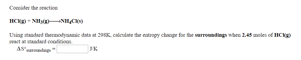 Solved: Consider The Reaction HCl(g)NH3(g)>NH4C1(s) Using | Chegg.com