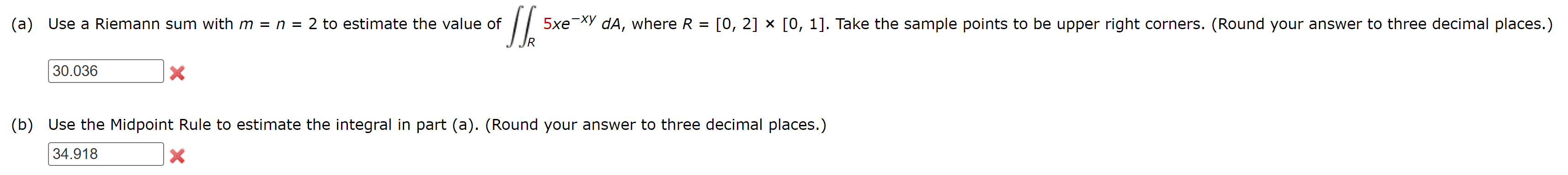 Solved 13 (b) Use the Midpoint Rule to estimate the integral | Chegg.com