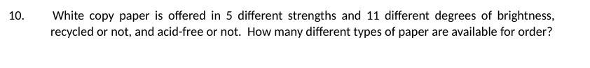Solved 10. White copy paper is offered in 5 different | Chegg.com