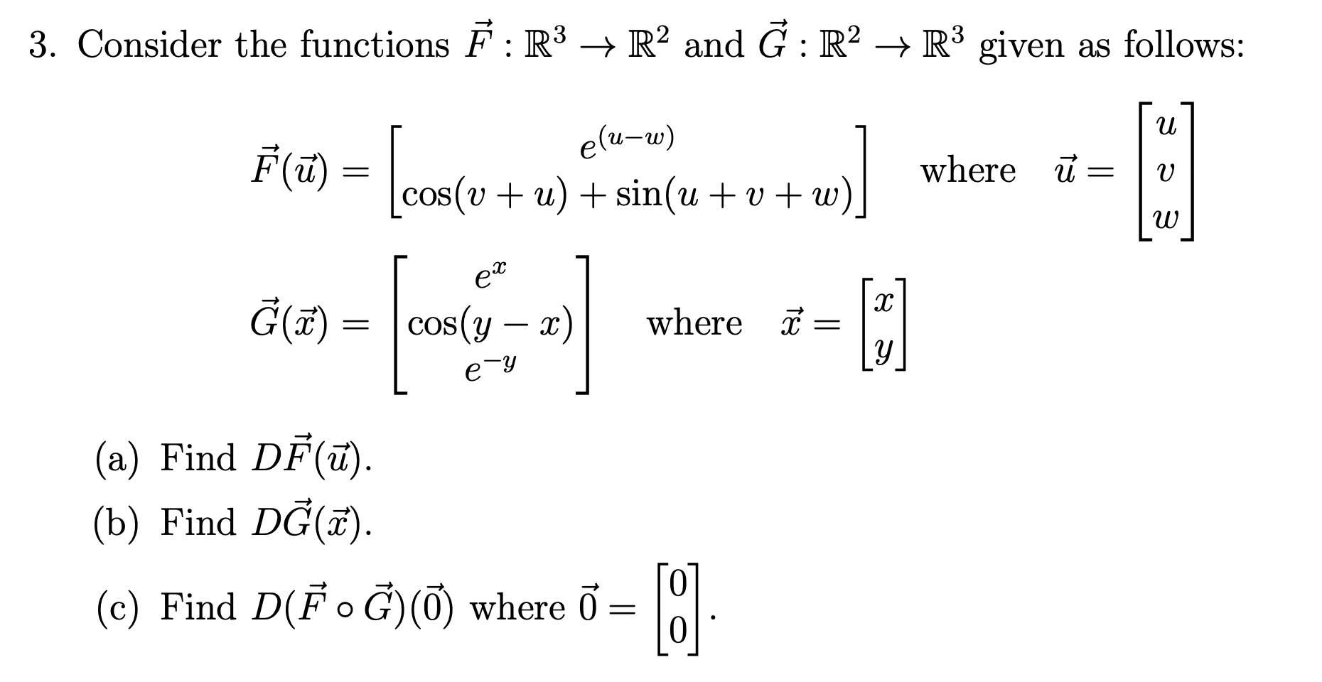 Solved 3 Consider The Functions F R3 → R2 And Ğ R2 → Rü