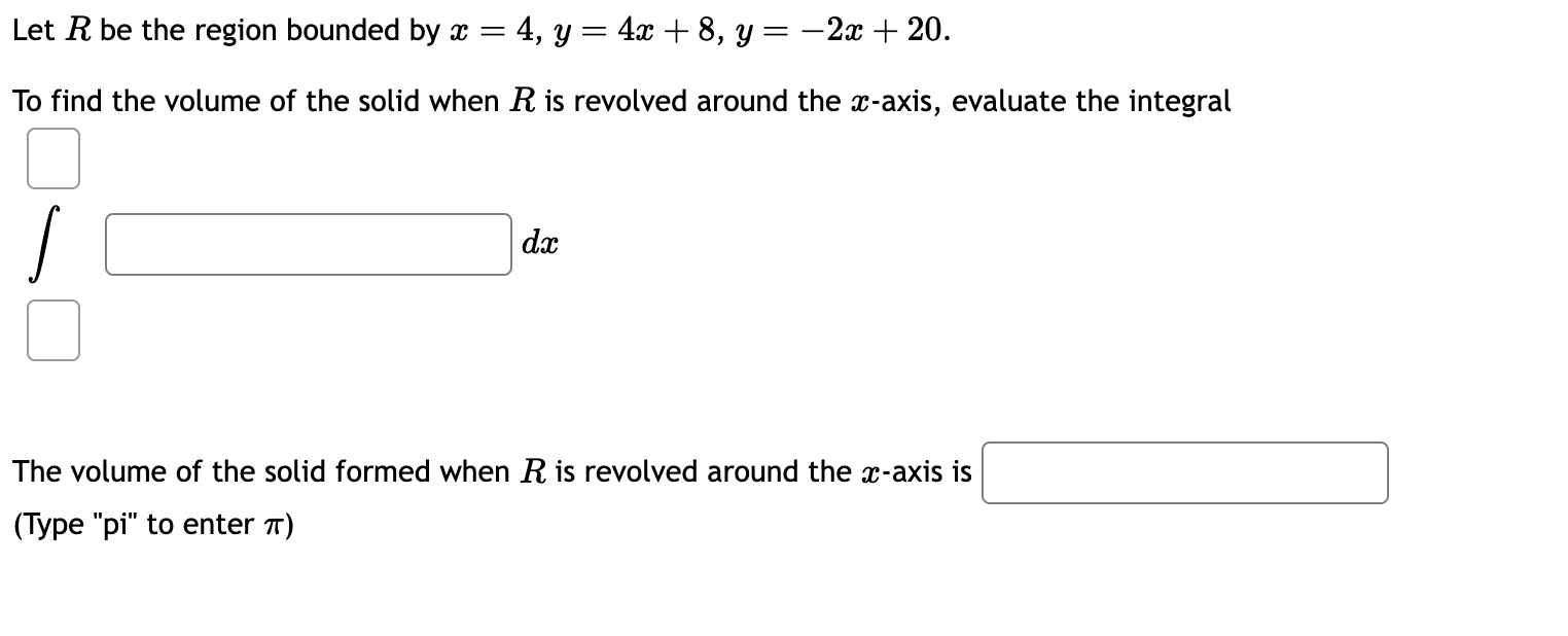 Solved Let R Be The Region Bounded By X4y4x8y−2x20