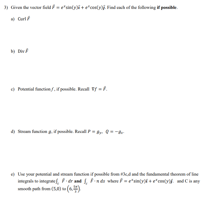 Solved 3 Given The Vector Field ể E Sin Y I E Cos Y Chegg Com