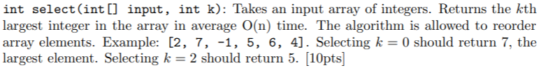 Solved int select(int[] input, int k): Takes an input array | Chegg.com