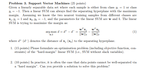 Solved Problem 3. Support Vector Machines (25 points) Given | Chegg.com