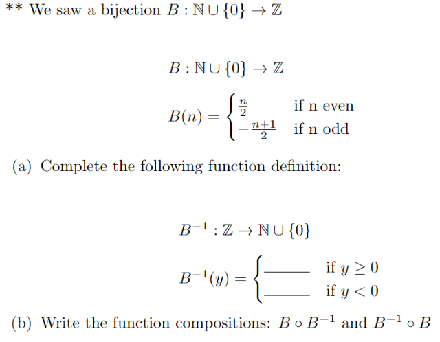 Solved ** We Saw A Bijection B: NU {0} → Z B: NU {0} → Z N | Chegg.com