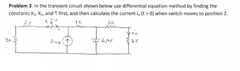 Solved Problem 3: In The Transient Circuit Shown Below Use | Chegg.com