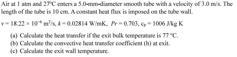 Solved Air at 1 atm and 27°C enters a 5.0-mm-diameter smooth | Chegg.com