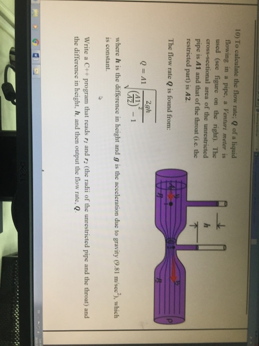 Solved 10) To calculate the flow rate; Q of a liquid flowing | Chegg.com
