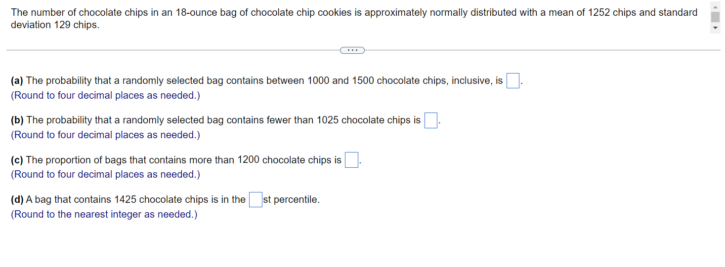 Solved The number of chocolate chips in an 18ounce bag of
