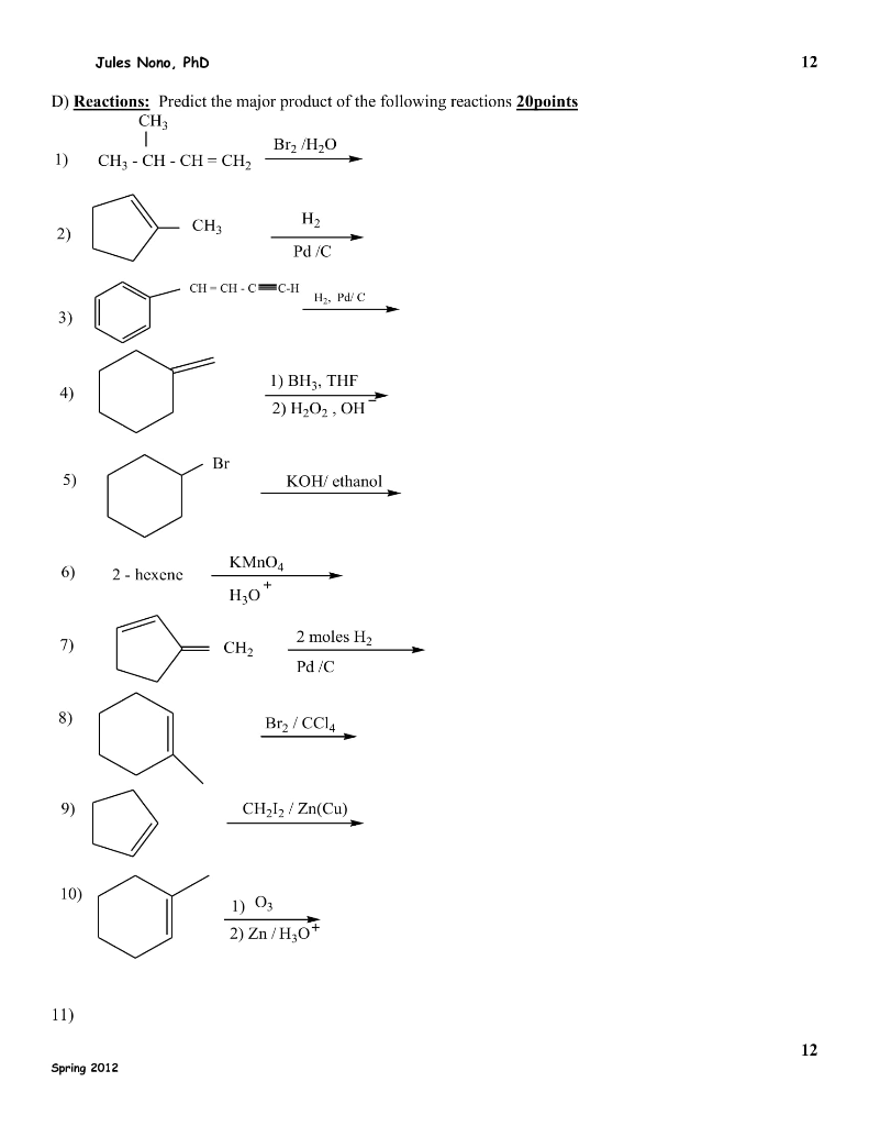 Solved Jules Nono, PhD 12 D) Reactions: Predict the major | Chegg.com