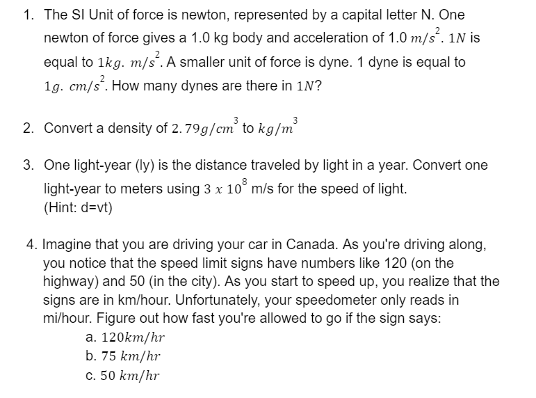 solved-1-the-si-unit-of-force-is-newton-represented-by-a-chegg