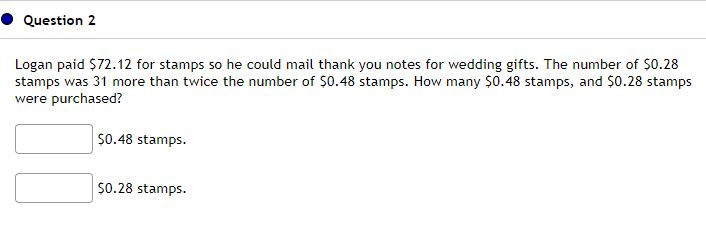 solved question 2 logan paid 72 12 for stamps so he coul chegg com chegg