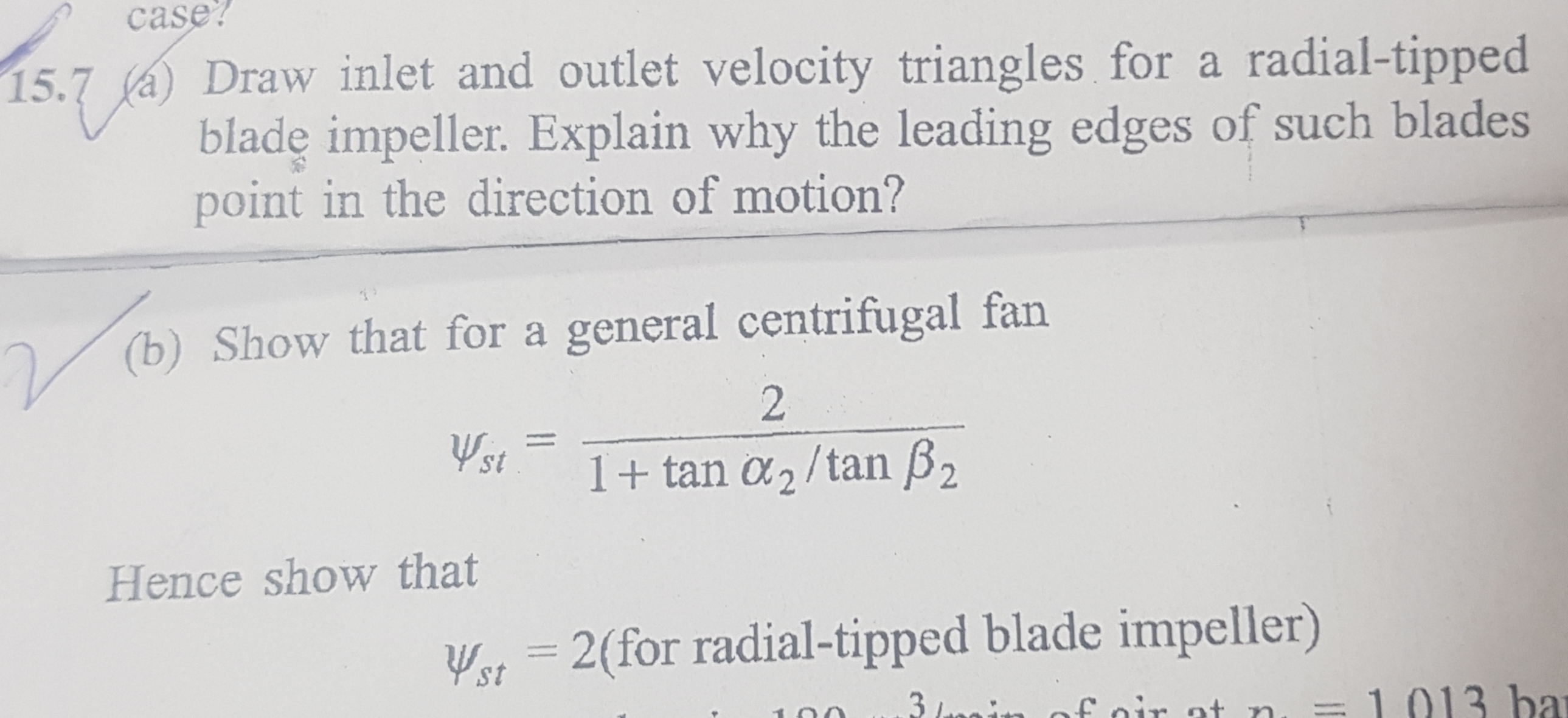 Solved 15.7 (a) Draw inlet and outlet velocity triangles | Chegg.com