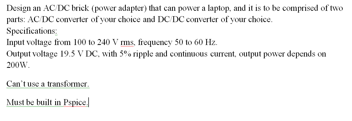 Design an AC/DC brick (power adapter) that can power | Chegg.com
