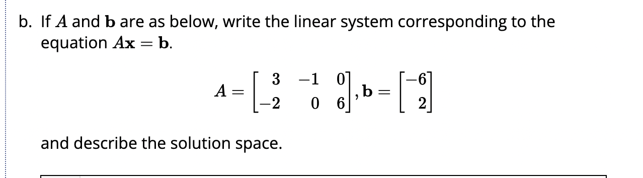 Solved B. If A And B Are As Below, Write The Linear System | Chegg.com